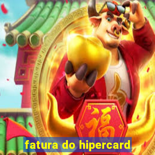 fatura do hipercard